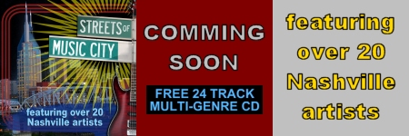 STREETS OF MUSIC CITY
Various Nashville Artists
{ FREE CD DOWNLOAD }