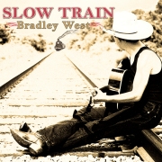 SLOW TRAIN 
Bradley West
{ FREE CD DOWNLOAD }