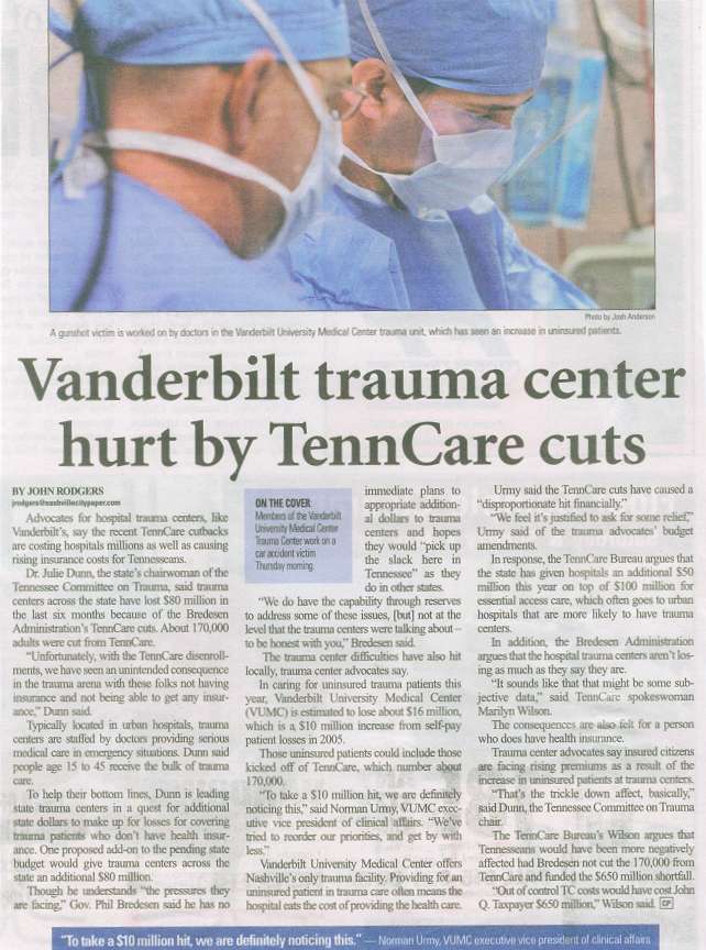 Vanderbilt Trauma Center
Hurt by TennCare Cuts